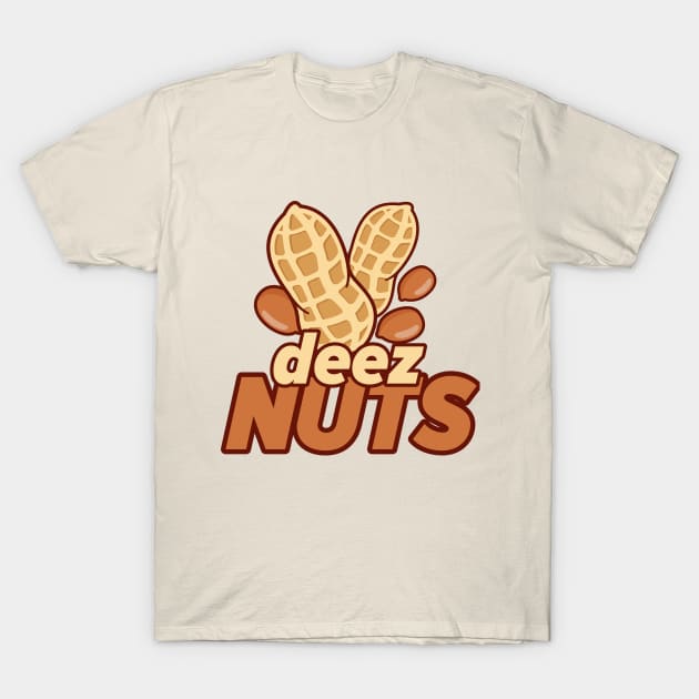 deez nuts shirt T-Shirt by vadastu